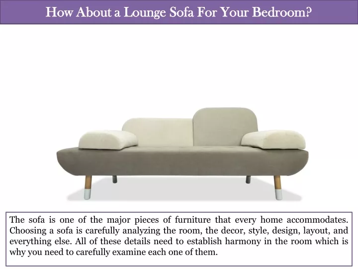 how about a lounge sofa for your bedroom