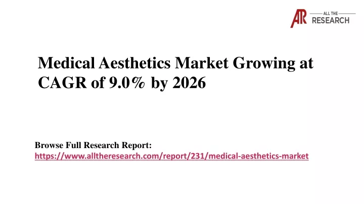 medical aesthetics market growing at cagr