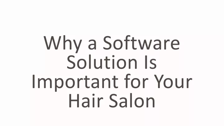 why a s oftware solution is important for your