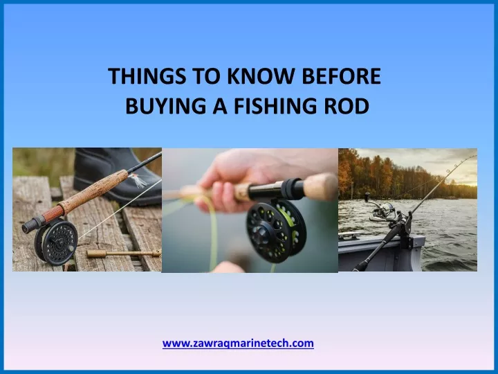 things to know before buying a fishing rod