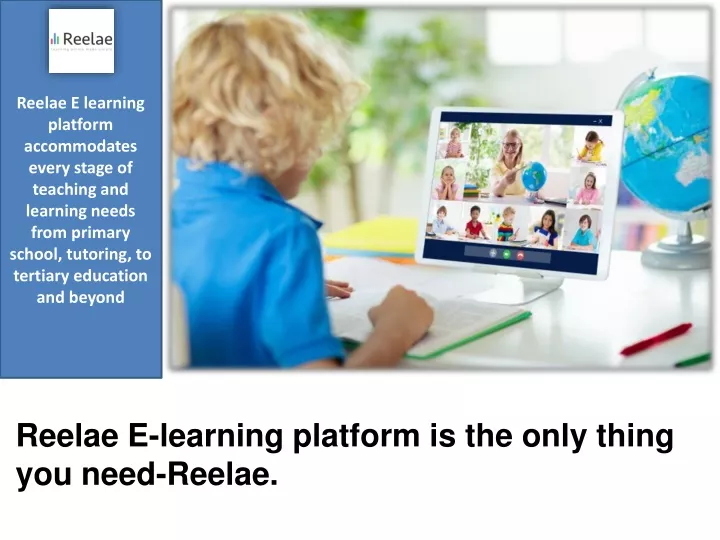 reelae e learning platform accommodates every