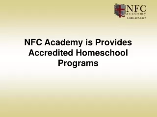 NFC Academy is Provides Accredited Homeschool Programs
