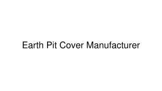 Earth Pit Cover Manufacturer