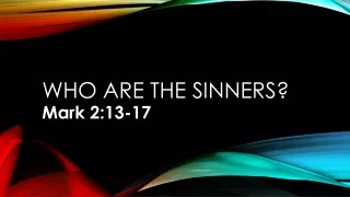 Sunday November 22, 2020 Sermon Slides - Mark 2:13-17