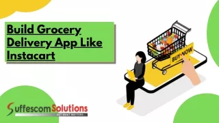 Build Grocery Delivery App Like Instacart with Professionals