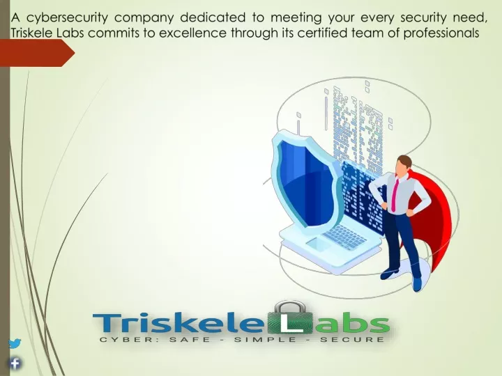 a cybersecurity company dedicated to meeting your