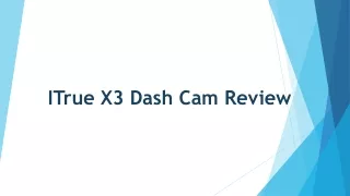 ITrue X3 Dash Cam Review