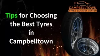 Tips for Choosing the Best Tyres in Campbelltown