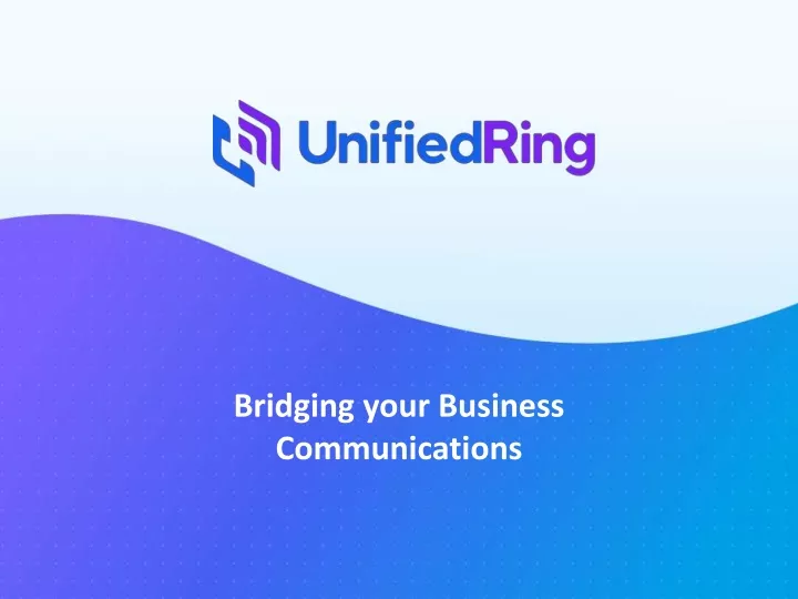 bridging your business communications