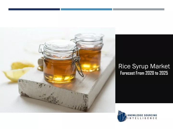 rice syrup market forecast from 2020 to 2025