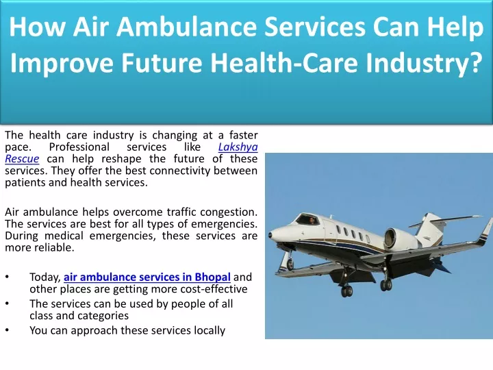 how air ambulance services can help improve future health care industry