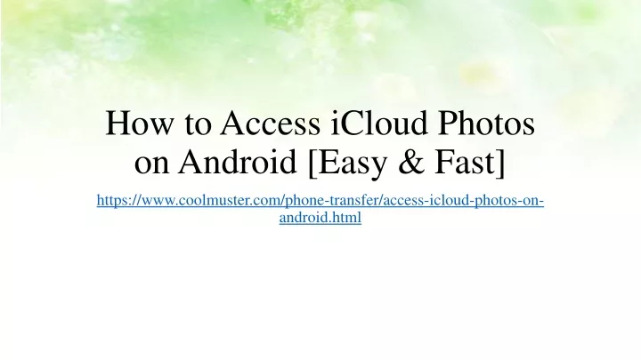 how to access icloud photos on android easy fast