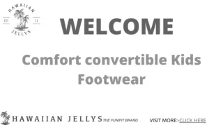 Comfort Convertible Hawaiian Jelly bugs Footwear for Kids
