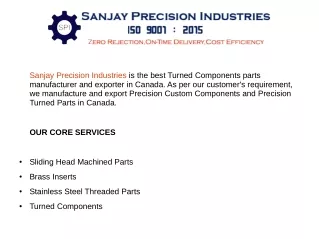 sanjay precision industries is the best turned