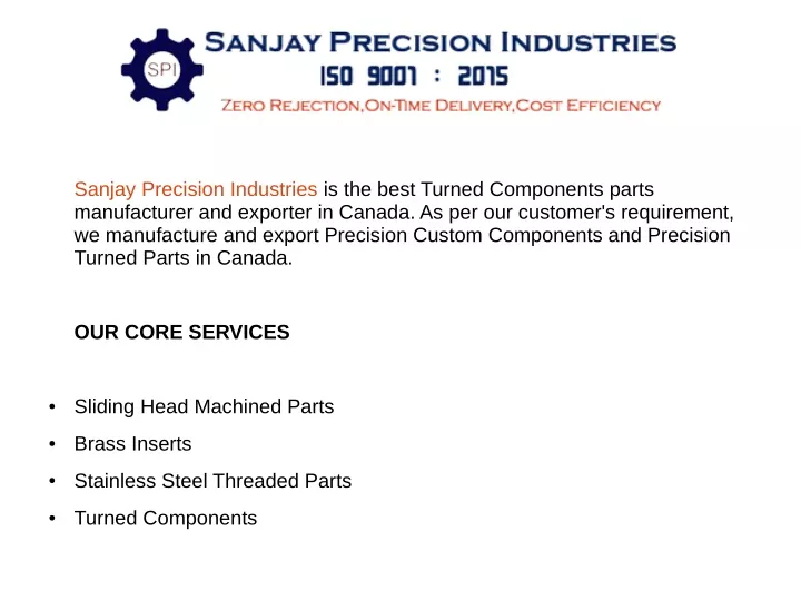 sanjay precision industries is the best turned
