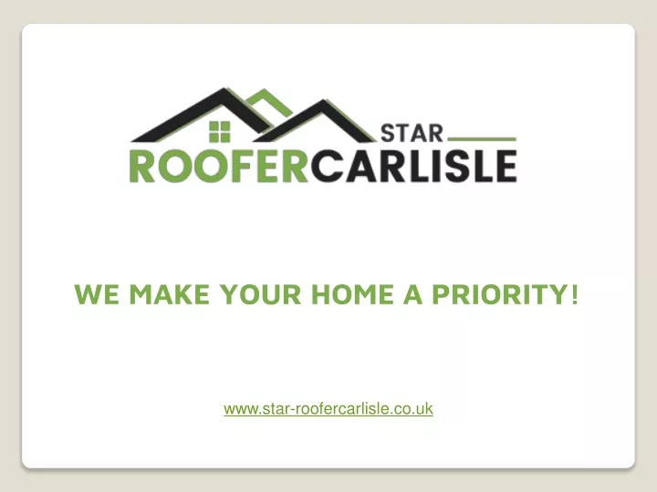 we make your home a priority