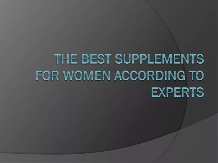 the best supplements for women according to experts
