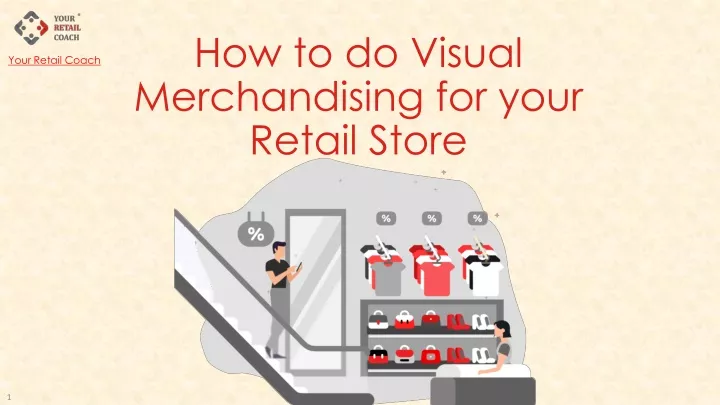 how to do visual merchandising for your retail store