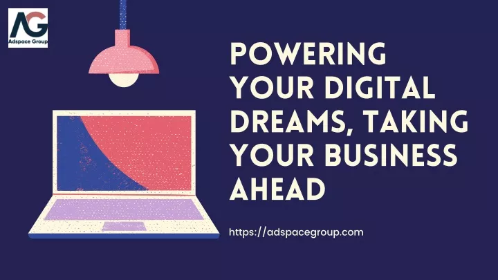 powering your digital dreams taking your business