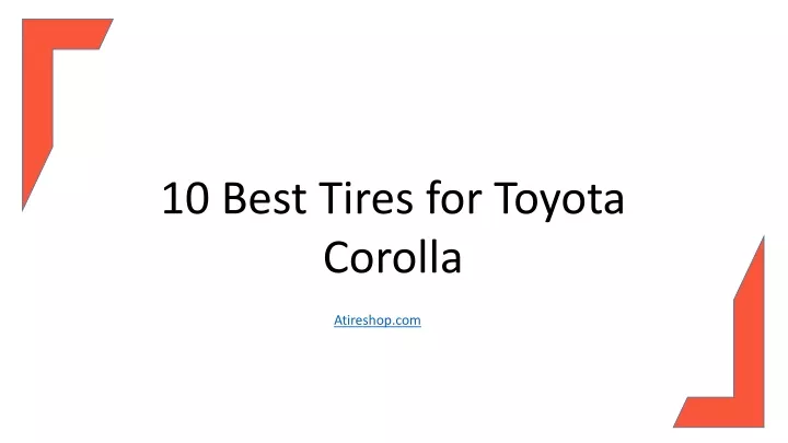 10 best tires for toyota corolla