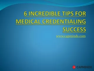 6 incredible tips for medical credentialing success