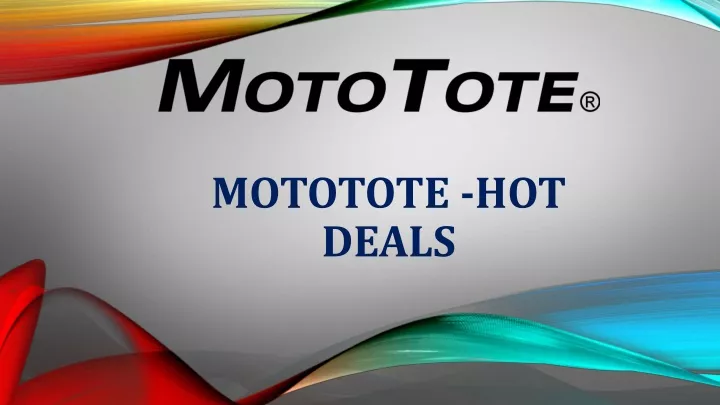 mototote hot deals