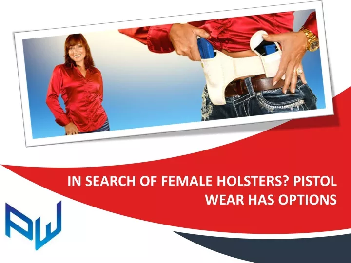 in search of female holsters pistol
