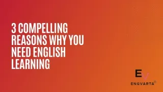 3 compelling reasons why you need english learning