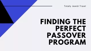 How Find A Perfect Passover Program?