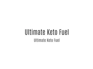 Ultimate Keto Fuel