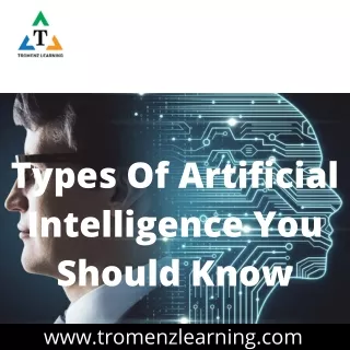 Types Of Artificial Intelligence You Should Know