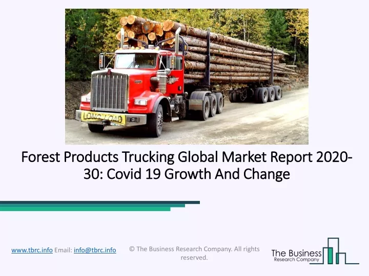 forest products trucking global market report 2020 30 covid 19 growth and change