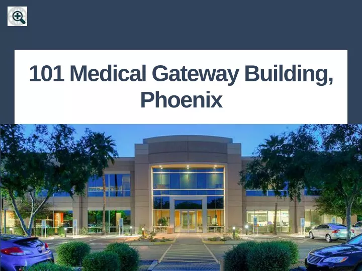 101 medical gateway building phoenix