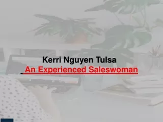 Kerry Nguyen Tulsa - An Experienced Saleswoman