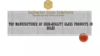 top manufacturer of high quality glass products in delhi