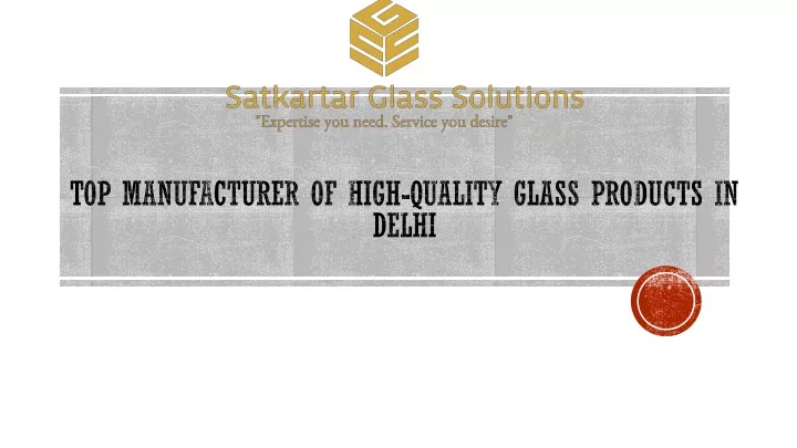 top manufacturer of high quality glass products in delhi