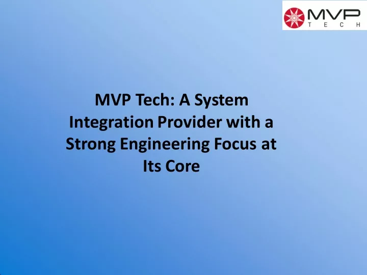 mvp tech a system integration provider with