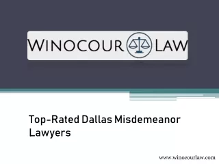 Top-Rated Dallas Misdemeanor Lawyers - www.winocourlaw.com