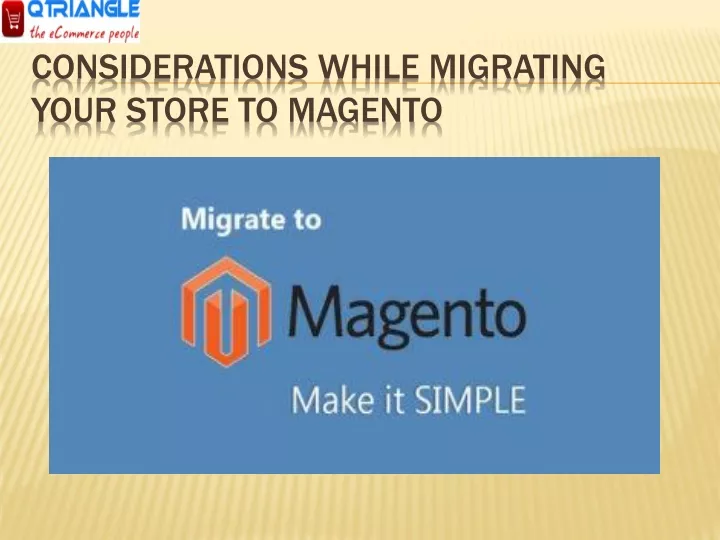 considerations while migrating your store to magento