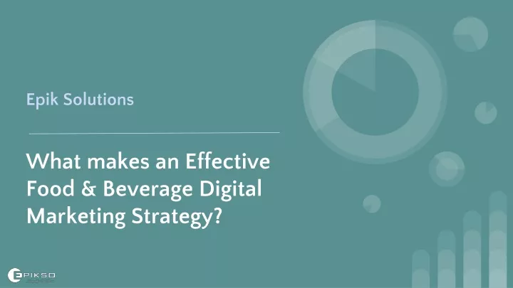 what makes a n effective food beverage digital marketing strategy