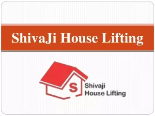 shivaji house lifting