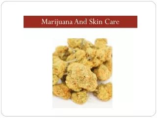 Marijuana And Skin Care