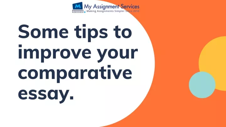 some tips to improve your comparative essay