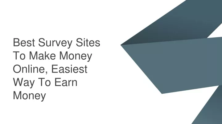 best survey sites to make money online easiest way to earn money