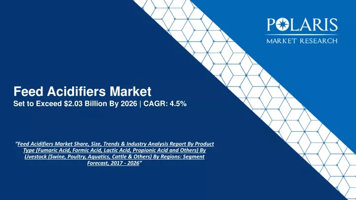 feed acidifiers market set to exceed 2 03 billion by 2026 cagr 4 5