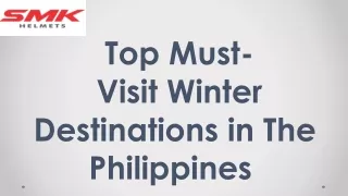 Top Must-Visit Winter Destinations in The Philippines -SMKHelmets