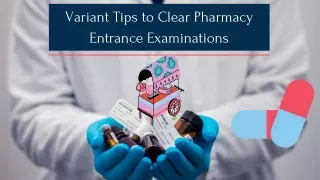 Variant Tips to Clear Pharmacy Entrance Examinations