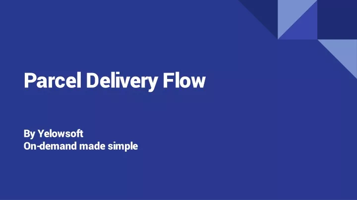 parcel delivery flow