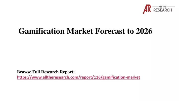 gamification market forecast to 2026