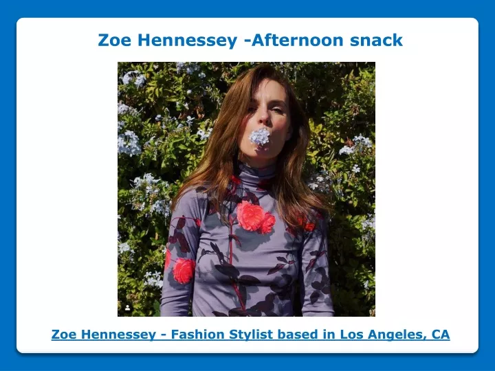 zoe hennessey afternoon snack